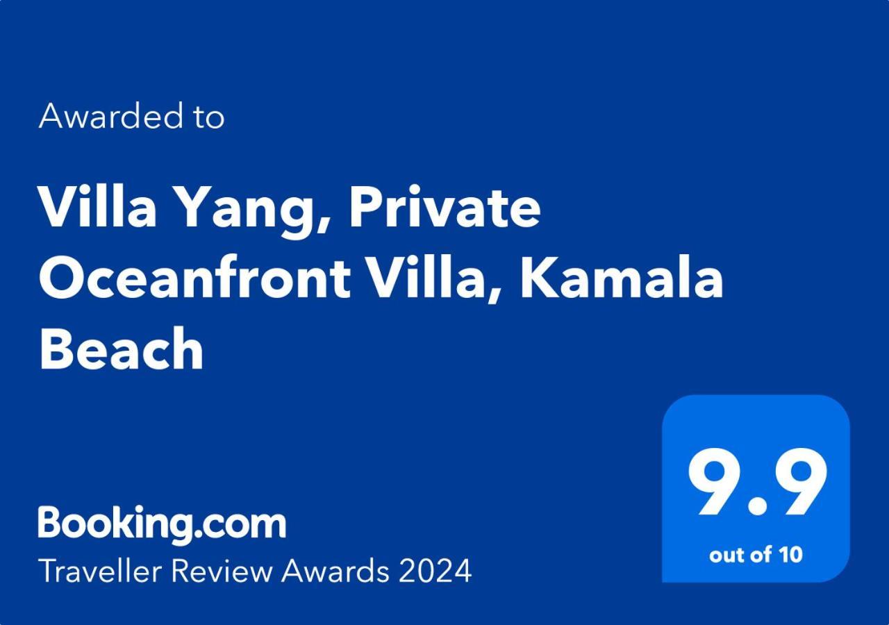 Villa Yang, Private Oceanfront Villa, קאמאלה ביץ' מראה חיצוני תמונה